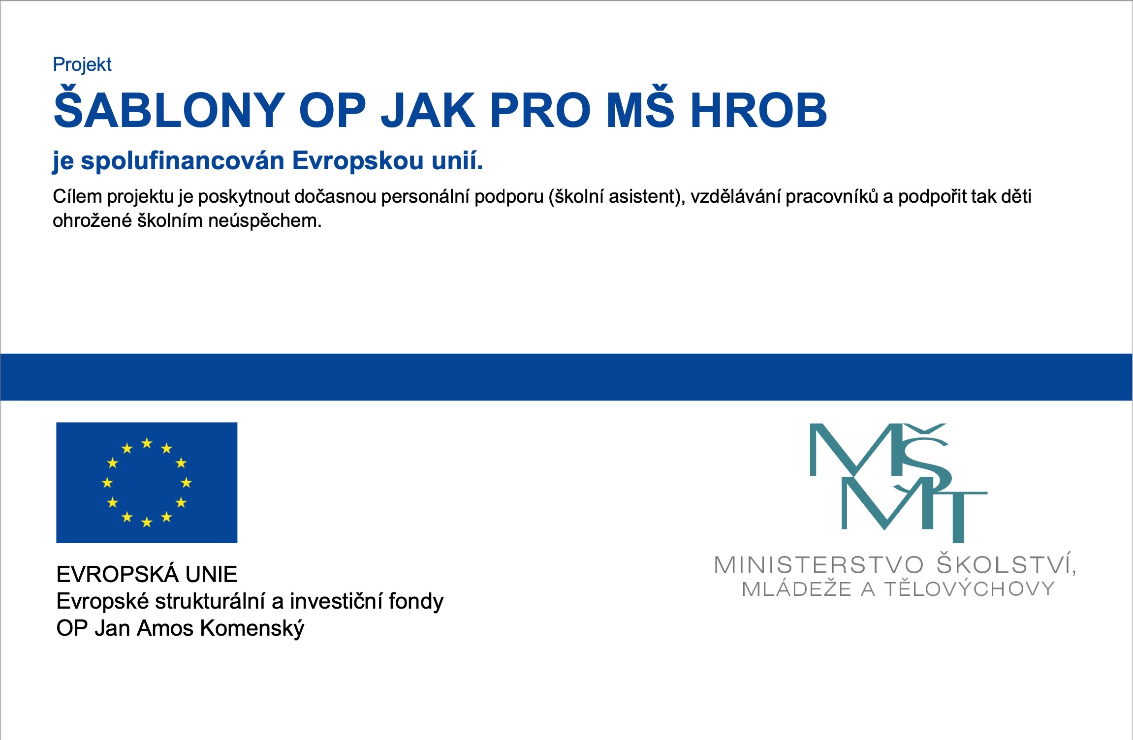 Snadněji do školy.